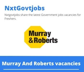 Apply Online for Murray And Roberts Quality Controller Vacancies 2022 @murrob.com