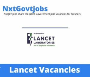 Lancet Senior Medical Technician Vacancies in Polokwane 2023