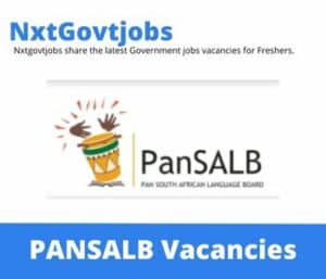 PANSALB Chief Language Practitioner Vacancies in Polokwane – Deadline 21 May 2023