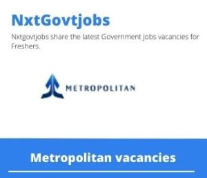 Metropolitan Financial Adviser Vacancies in Polokwane  – Deadline 31 May 2023