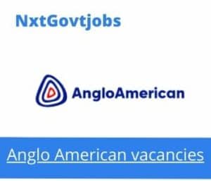 Anglo American HRD Coordinator Mining NMT Vacancies in Burgersfort – Deadline 26 Oct 2023