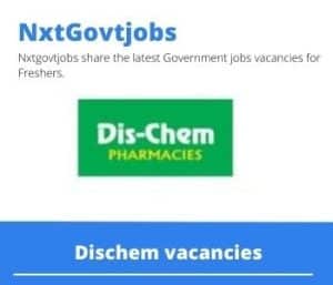 Dischem Qualified Pharmacist Vacancies in Groblersdal – Deadline 18 Aug 2023