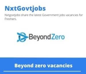 Beyond zero Css Support Officer Vacancies in Polokwane – Deadline 20 Jul 2023