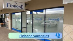 Finbond Branch Manager Vacancies in Lephalale – Deadline 24 Jan 2024 Fresh Released